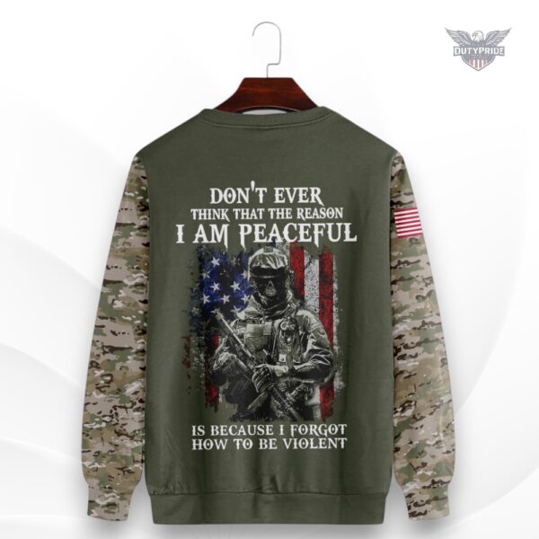 Don’t ever think I am peaceful sweatshirt Don’t ever think I am peaceful sweatshirt