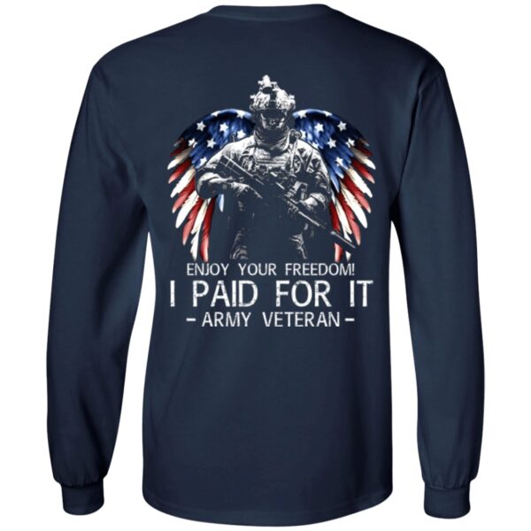 army-veteran-enjoy-your-freedom-i-paid-for-it-men-back-shirt-t-shirt-hoodie-long-sleeve-7_sokgox Army Veteran - Enjoy Your Freedom I Paid For It Men Back Shirt (T-shirt, Hoodie, Long Sleeve)