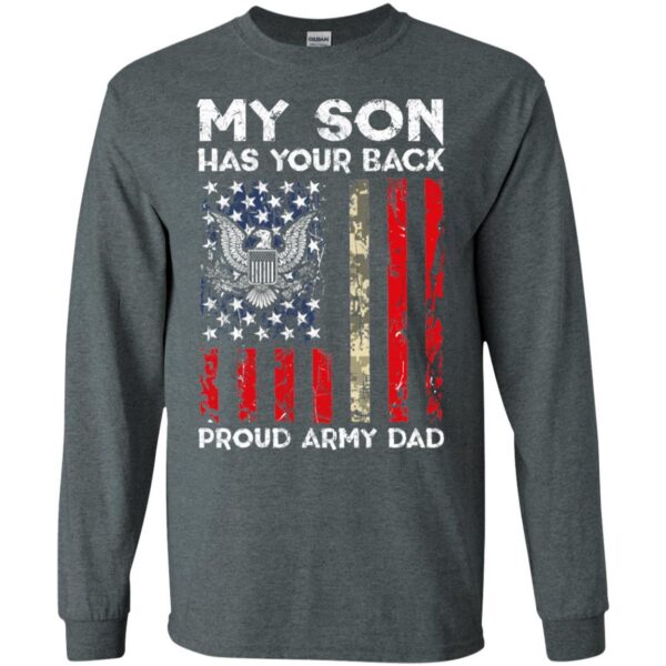My Son Has Your Back - Proud Us Army Dad Men Shirt