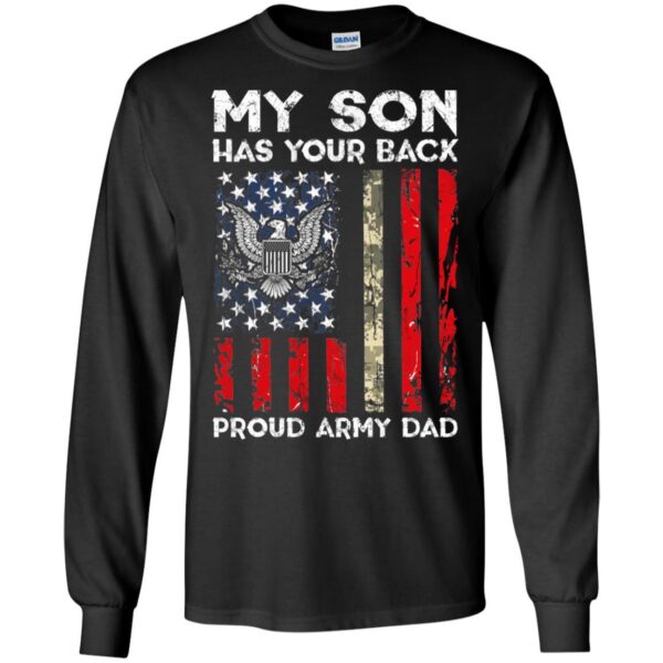 My Son Has Your Back - Proud Us Army Dad Men Shirt