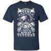 Proud Army Veteran Dd214 FronShirt (T-shirt, Hoodie, Long Sleeve)