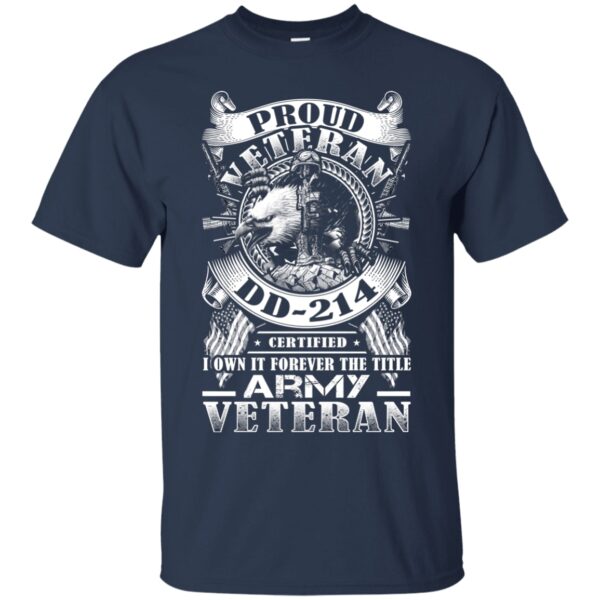 Proud Army Veteran Dd214 FronShirt (T-shirt, Hoodie, Long Sleeve)