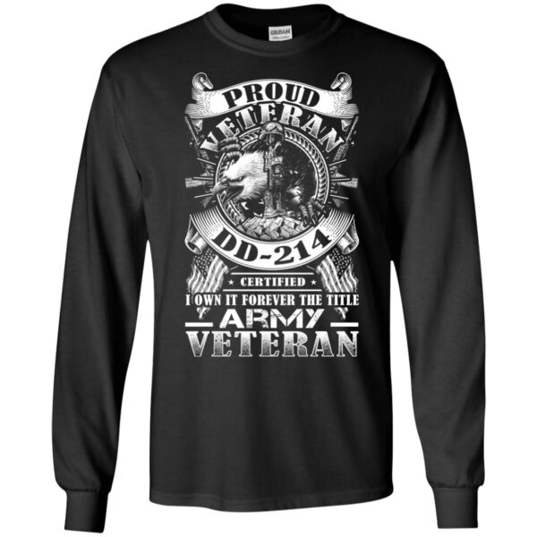Proud Army Veteran Dd214 FronShirt (T-shirt, Hoodie, Long Sleeve)