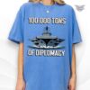 100000 tons of diplomacy shirt