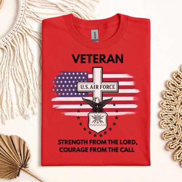 Strength from the Lord courage from the call shirt