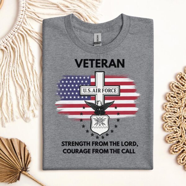 Strength from the Lord courage from the call shirt