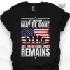 my uniform may be gone t shirt