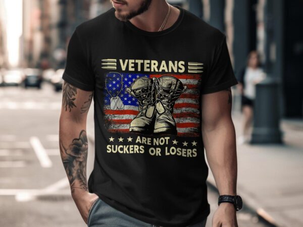 Veterans are not suckers or losers shirt