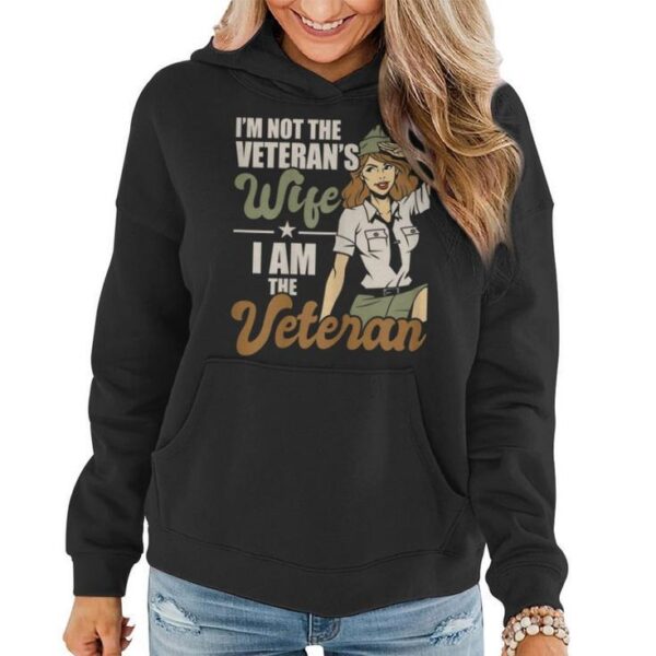 I'm Not The Veteran's Wife, I Am The Veteran" Shirt