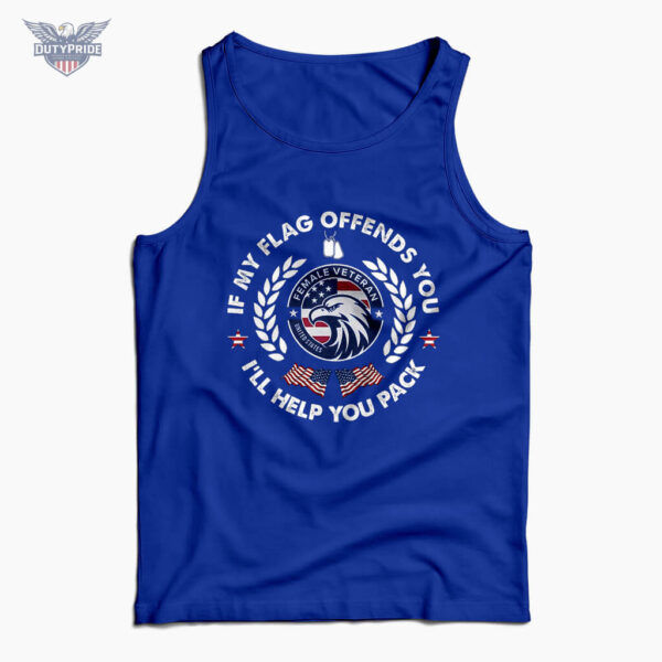 if my flag offends you i'll help you pack tank top