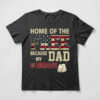home of the free because my dad is brave t shirt home of the free because my dad is brave t shirt
