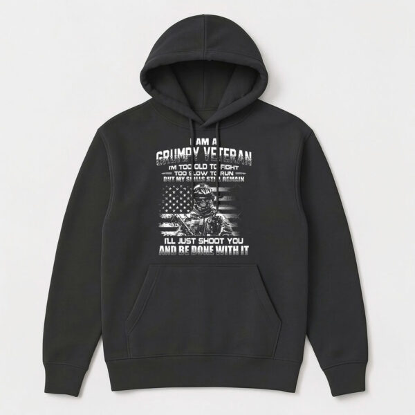 i am a grumpy veteran hoodie