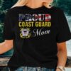 proud coast guard mom shirt
