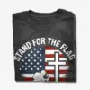 stand for the flag kneel for the cross t shirt stand for the flag kneel for the cross t shirt
