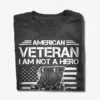 i am not a hero veteran shirt
