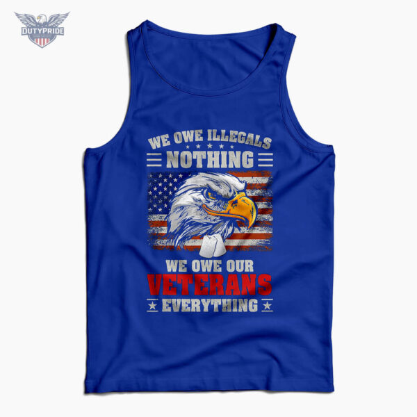 we owe our veterans everything tank top