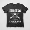 we owe veterans everything tee shirt
