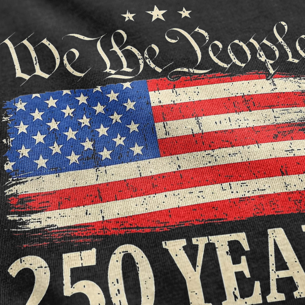 Close-up of We The People America 250 shirt showing distressed American flag artwork and vintage-style 250 Years graphic