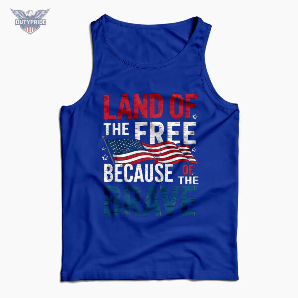 land of the free because of the brave tank top