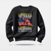 Veteran Grandpa sweatshirt Being a Veteran Is an Honor