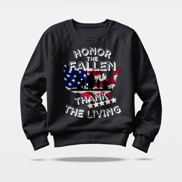 honor the fallen thank the living sweatshirt