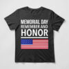 memorial day remember and honor t shirt