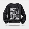 vet bod like a dad bod sweatshirt